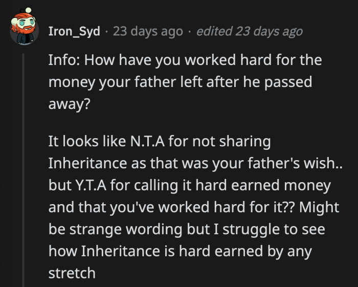 Many Redditors picked up on OP's way of phrasing his inheritance as 