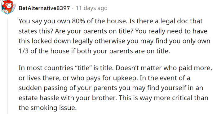 A Redditor was curious about the OP's legal right to the house: