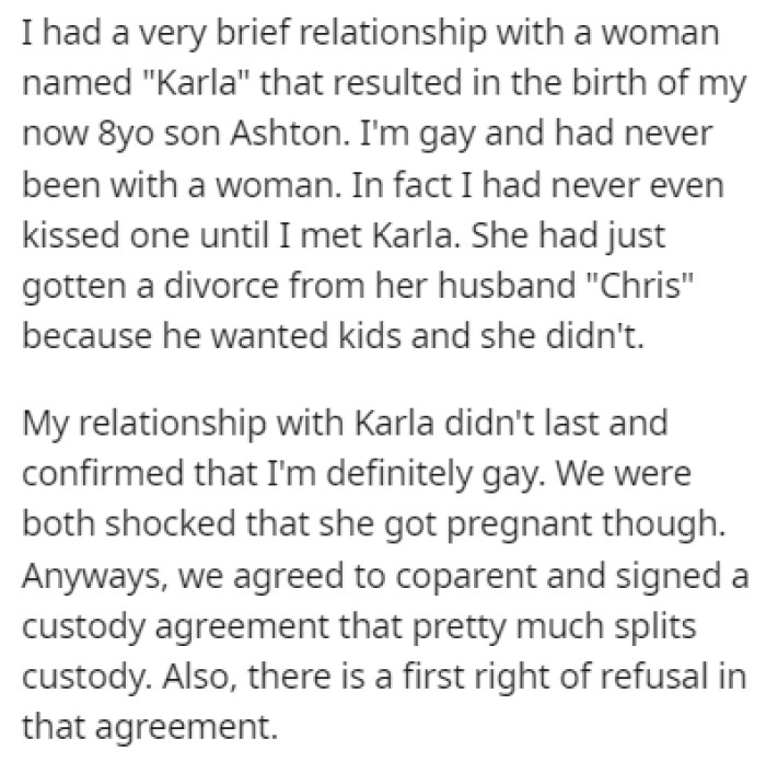 OP had a short relationship with Karla which resulted in her giving birth to their son, Ashton