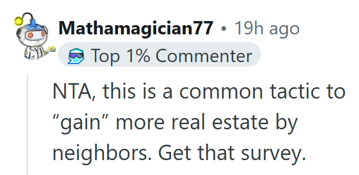 Nothing like a few extra feet of “accidental” lawn to turn neighborly charm into a land grab.