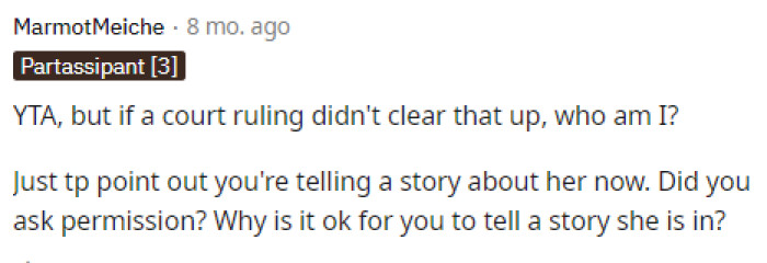 Obviously, if she didn't win the case, then perhaps they didn't see it as that big of a deal, and she probably shouldn't either.