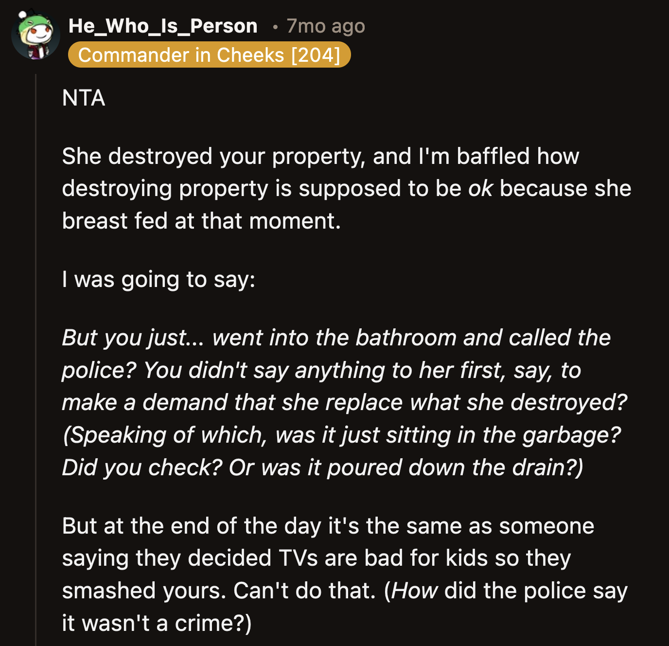 Like most commenters, OP had no idea where the baby formula ended up because she didn't find it in her garbage bins.