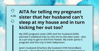 Annoyed Woman Won't Welcome Her Toxic Brother-In-Law After Seeing His Treatment of Her Sister, Upsets Her Sister Afterwards