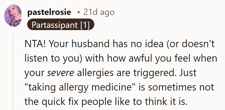 NTA! Allergies aren't solved by a magic pill, and he's oblivious if he thinks otherwise!