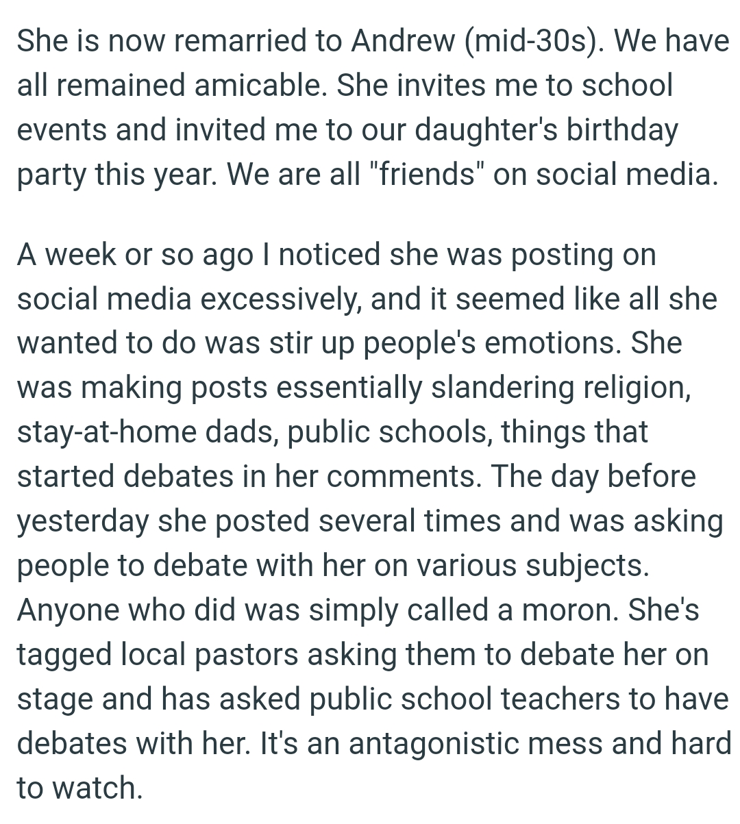 It seemed like all she wanted to do was stir up people's emotions