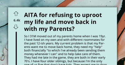 Son Living His Own Life Upsets Mom By Refusing To Move Back In With Parents To Support Them Financially