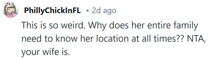 Why do they need to know where she is every second?