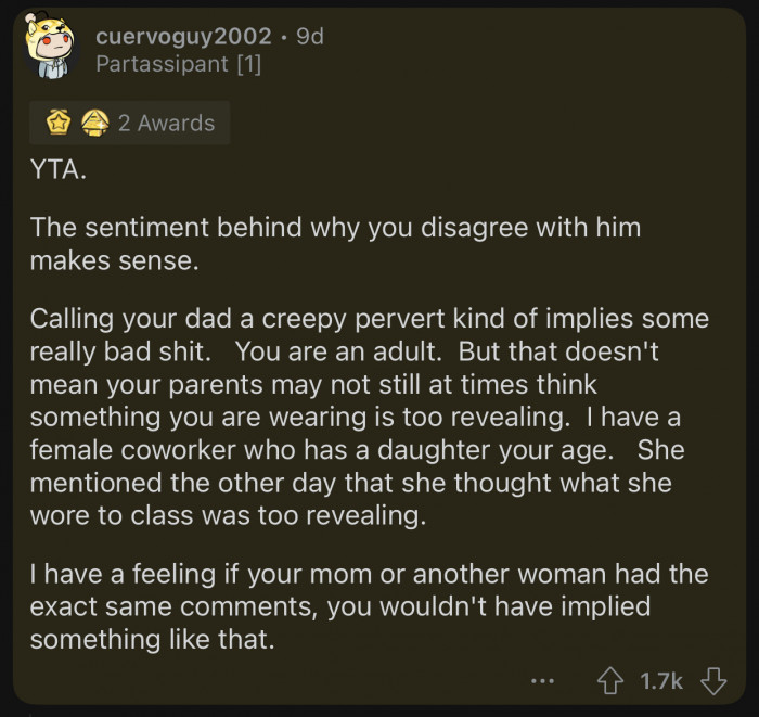 If a female had made that comment, she wouldn't have been insulted that way.