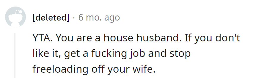 House husband reality check: Add 'job' to the vocabulary, stop freeloading, and start freelancing.