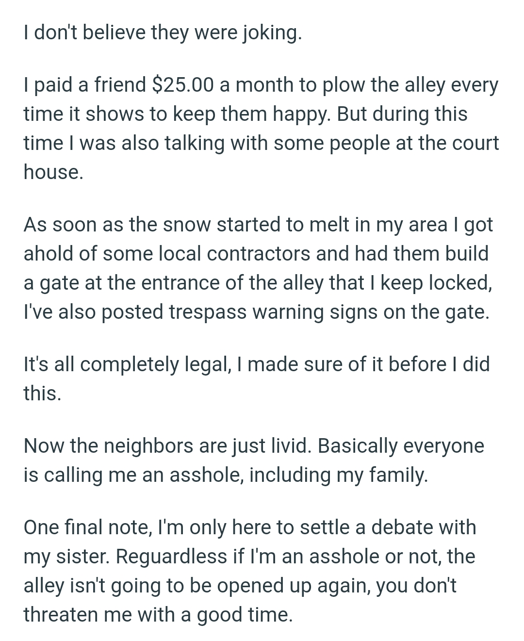 OP hired some local contractors and had them build a gate at the entrance of the alley