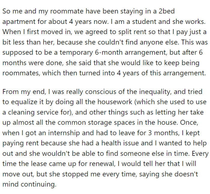 OP, a student, and her working roommate have cohabited in a two-bedroom apartment for about four years.