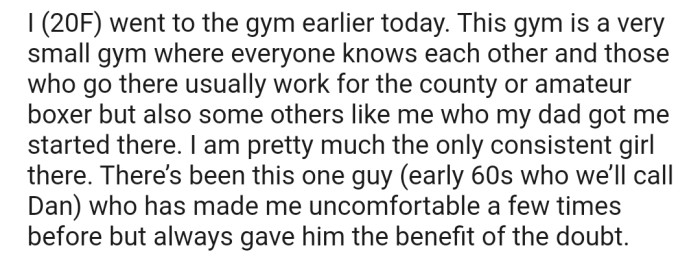 OP explained that she has been consistent with her workouts at the gym. But she has concerns over a particular man who has made her feel uncomfortable a few times
