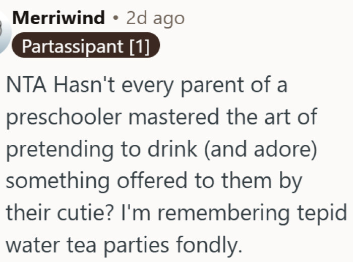 Pretending to enjoy what a toddler serves you is just part of being a parent