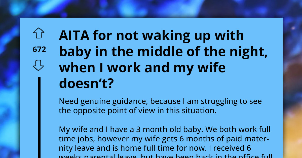 Father Questions His Decision To Not Wake Up For Nighttime Baby Duties, Post Reveals Deeper Issues