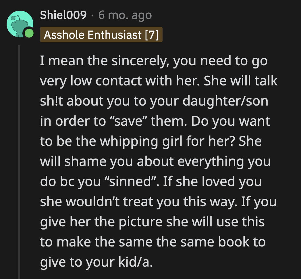 OP should be wary of how her sister talks about her in front of her kids. Her sister will do all she can to tarnish everyone's perception of OP.
