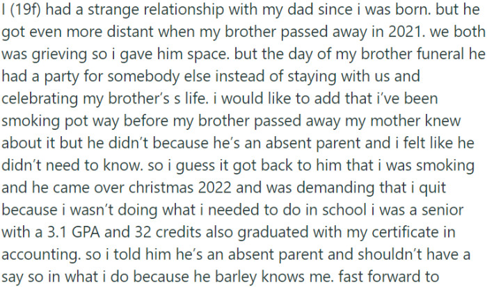 OP asserts that her father shouldn't have a say in her life because of his absence and limited knowledge of her.