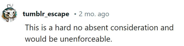 Absolutely, it's like asking for a raincheck on a sunny day. Without some real give and take, that contract is just a paper shuffle.