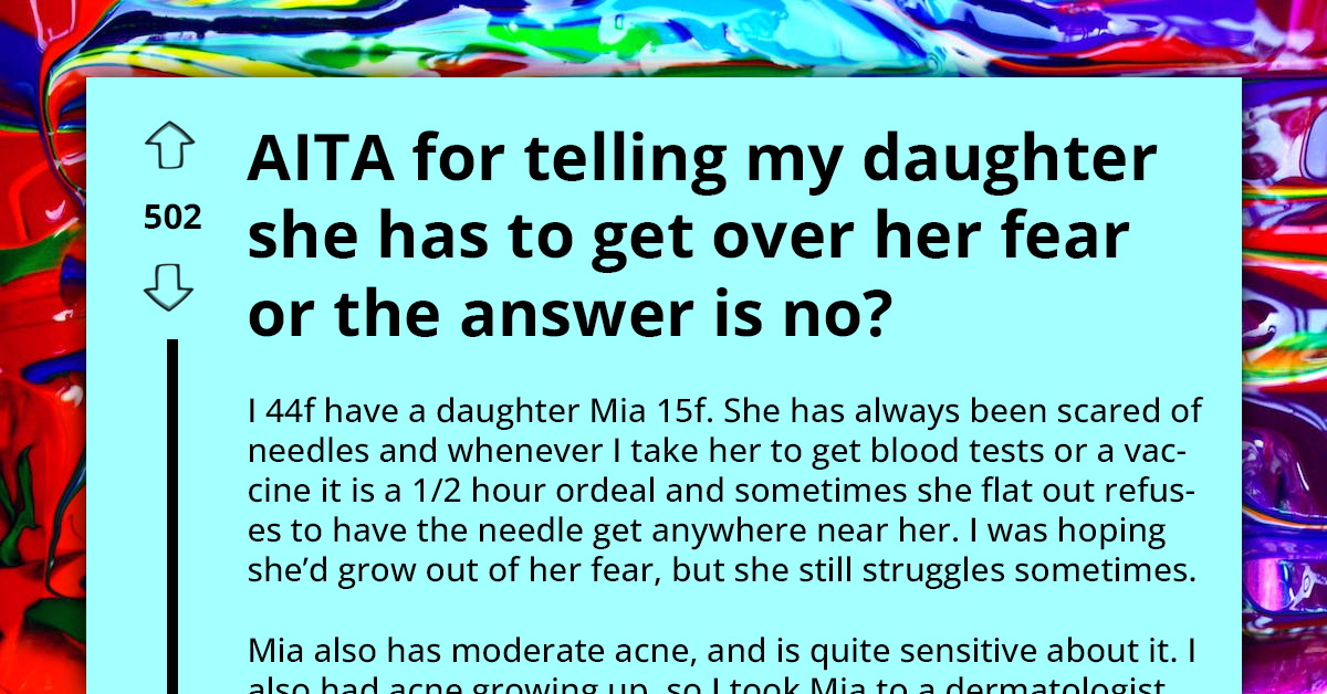 Mother Denies Daughter Acne Treatment Unless She Gets Over Her Needle Phobia, Asks If She's A-hole