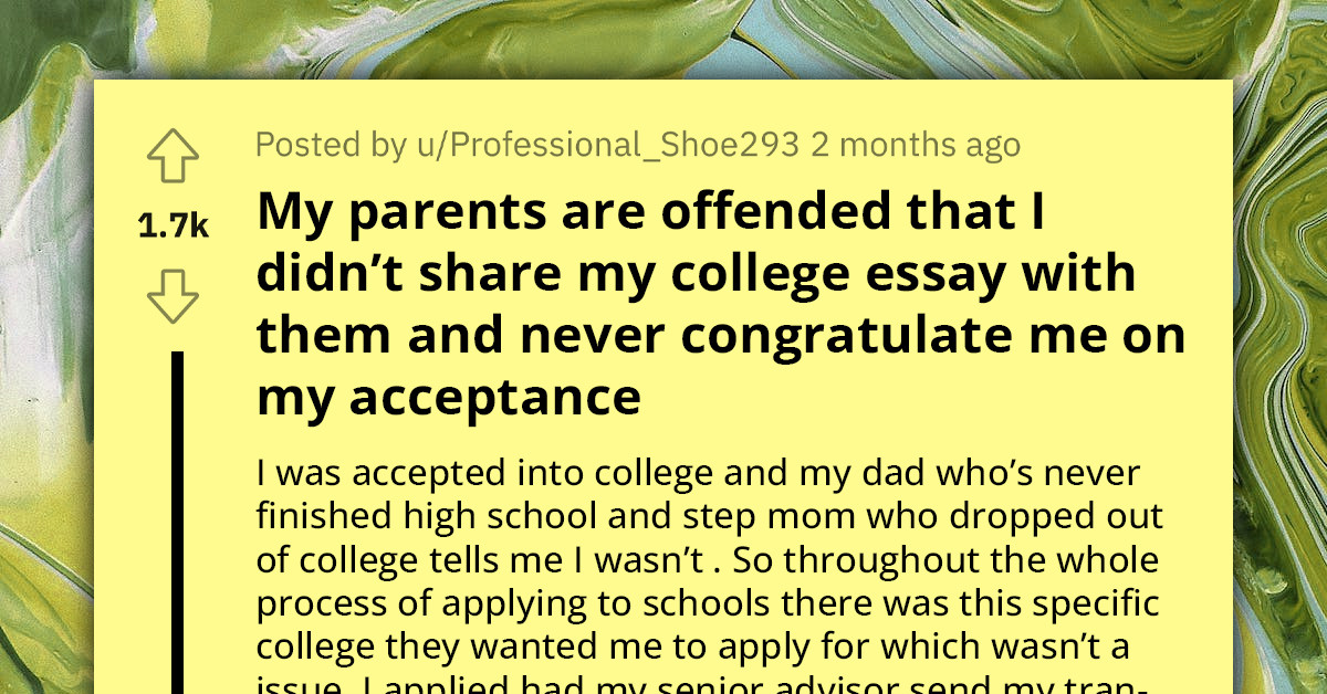 Parents Who Didn't Finish High School Accuse Child Of Faking College Acceptance, Demand To Read Application Essay