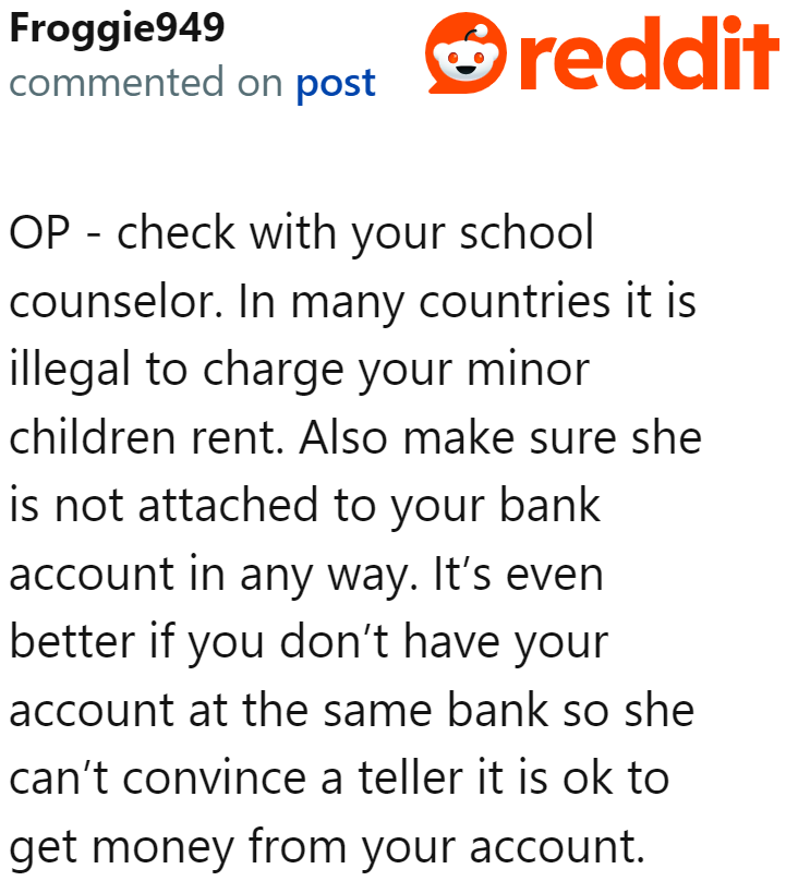 The OP can seek help from a trusted adult so that she knows her rights.