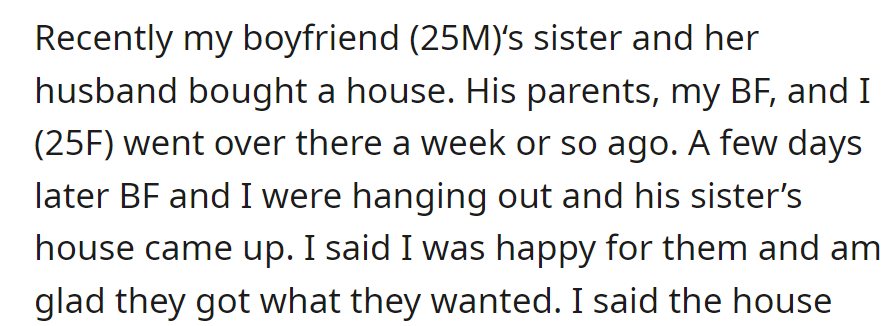 OP visited the boyfriend's sister's new house with his family and expressed happiness for them later.