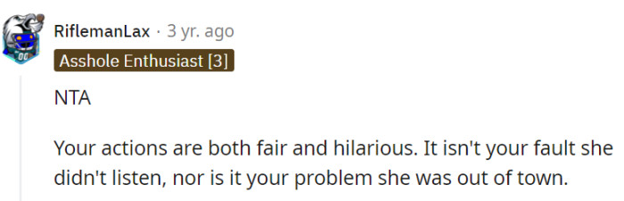 Not OP's fault she didn't listen or was out of town.