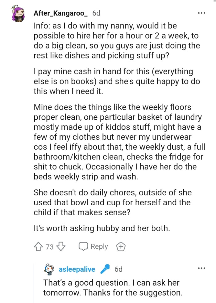 Hiring her nanny to clean for an hour or two every week