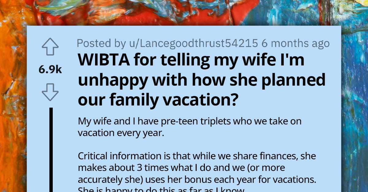 Redditor Heartbroken As Wife Fails To Prioritize Quality Time With His Dying Friend During Their Family Vacation