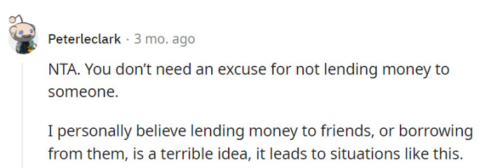 The wisdom of not lending money to friends is spot on.