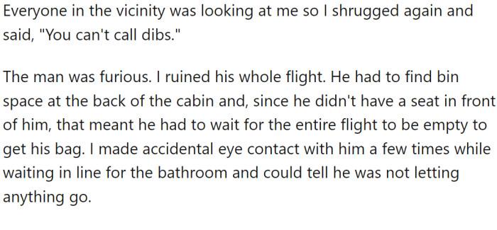 The woman opened the bin and discovered it was not full. The man became furious with OP, accusing them of ruining his flight.