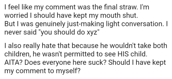 The OP was genuinely just making light conversation and didn't expect that it would go this way