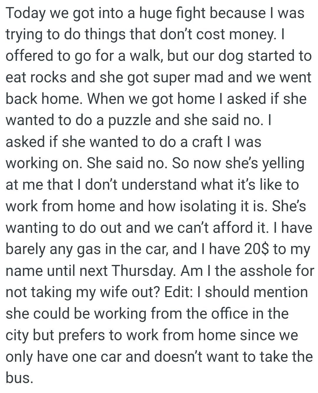 She’s yelling at the OP that he doesn’t understand what it’s like to work from home