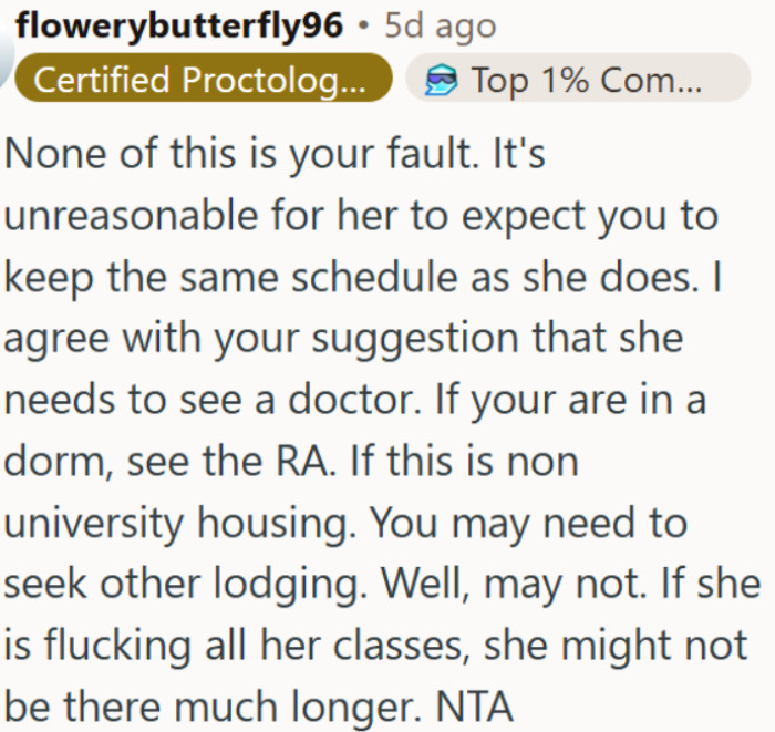 Living with a difficult roommate is hard enough without being blamed for her problems