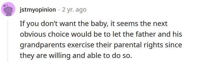 Let them have the chance to raise the baby.