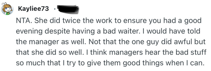 “NTA. She did twice the work to ensure you had a good evening despite having a bad waiter.”