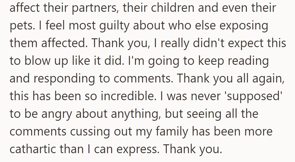 Feeling guilty for affecting others, OP thanks everyone and finds catharsis in the comments.