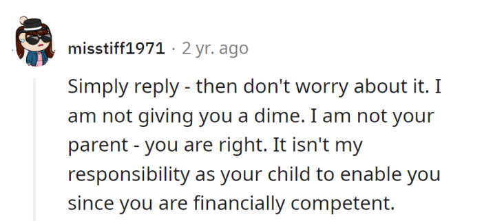 She's No Parent-on-Demand for Adulting Escapades. Cash Is for Grown-Up Stuff, Not Financial Field Trips.
