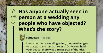 People Share Times When They Have Witnessed Objection At Wedding