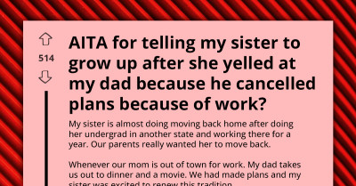 Adult Woman's Emotional Breakdown Over Canceled Plans With Dad Earns Her 'Childish' Label From Younger Sibling