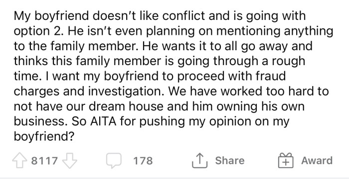 The boyfriend refused to confront his family member about what they had done.