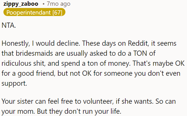 Sister and Mom can go if they wish, but they shouldn't control OP's choices.