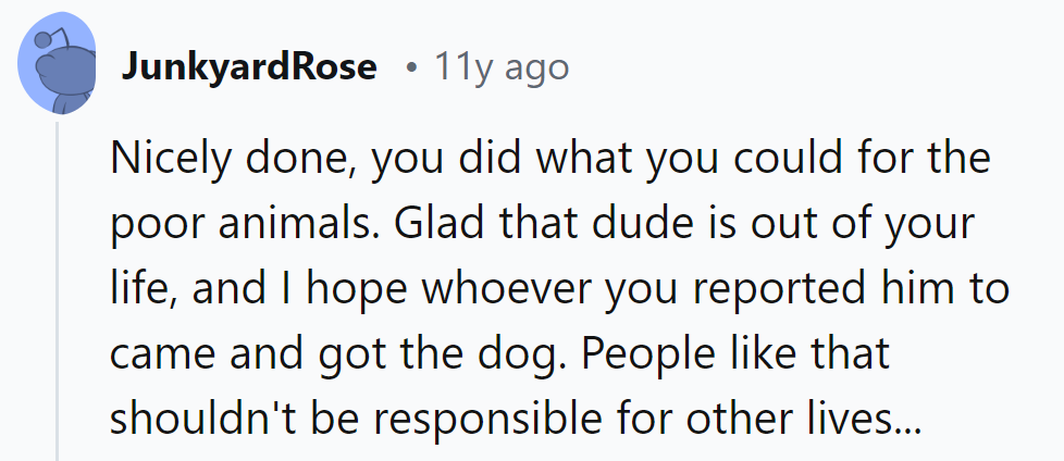 She's the hero those pets needed. Let's hope karma serves him a leash of his medicine!