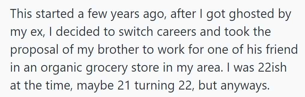 After experiencing a painful breakup, OP shifted careers to join an organic grocery store.