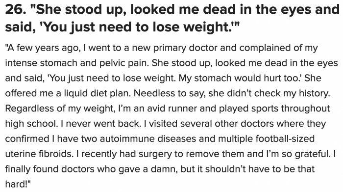 26. It shouldn’t be difficult to find doctors who will listen to you when you tell them how you feel. Would they rather guess?