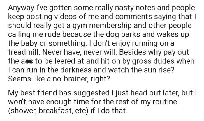 Things have escalated to the point where she now has to deal with nasty notes from neighbors