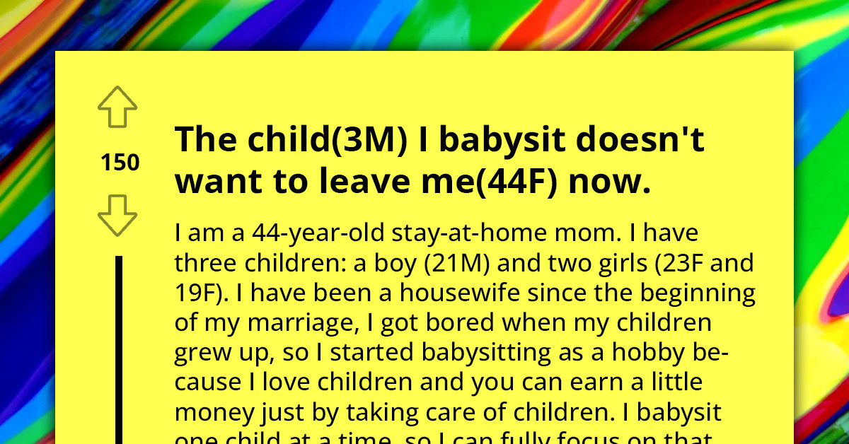 Babysitter Concerned Over Boy's Extreme Attachment, Cries When Leaving Her Home