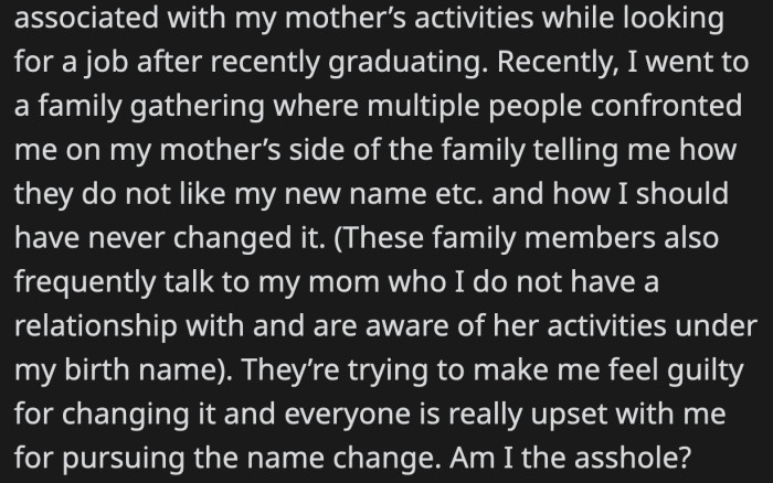 OP's family was very opposed to the change she made