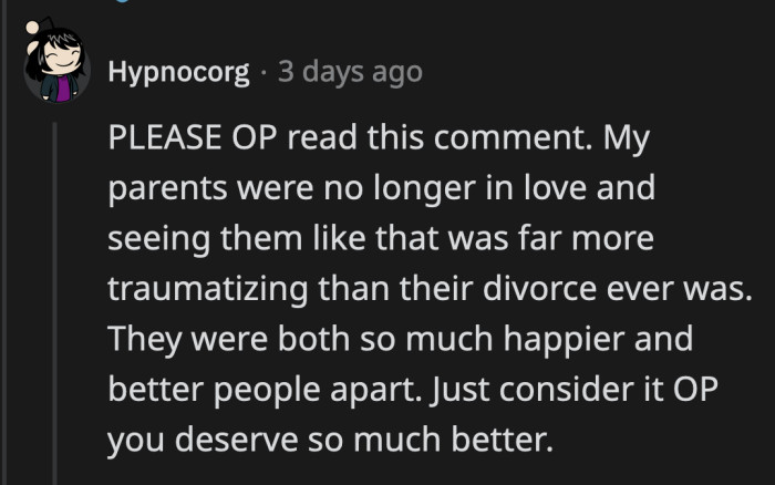 Now-grown kids who survived their parents' loveless marriage urged OP to face reality and be brave for his and his children's sake
