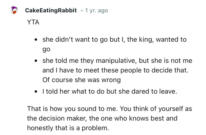 “You think of yourself as the decision maker, the one who knows best, and honestly, that is a problem.”