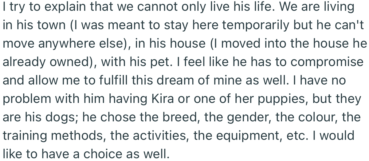 OP is adamant that she wants her own dog and she would like to choose her preferred breed